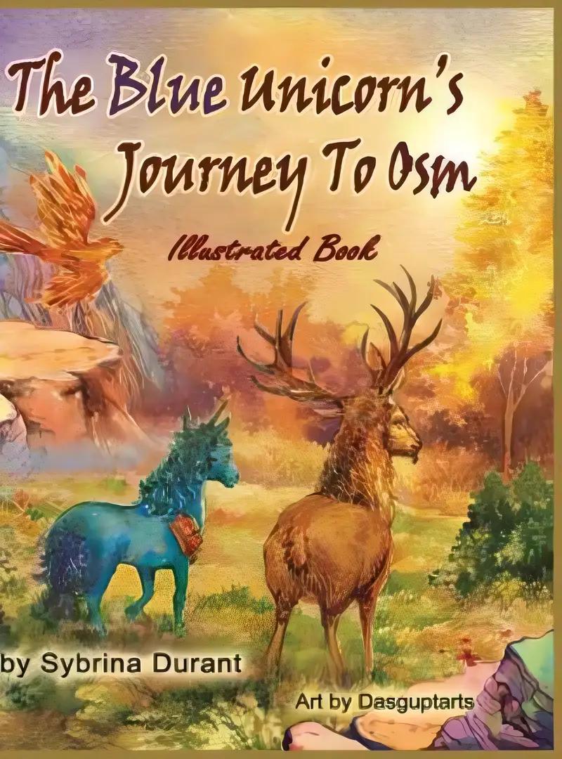 The Blue Unicorn's Journey To Osm Illustrated Book: JPG