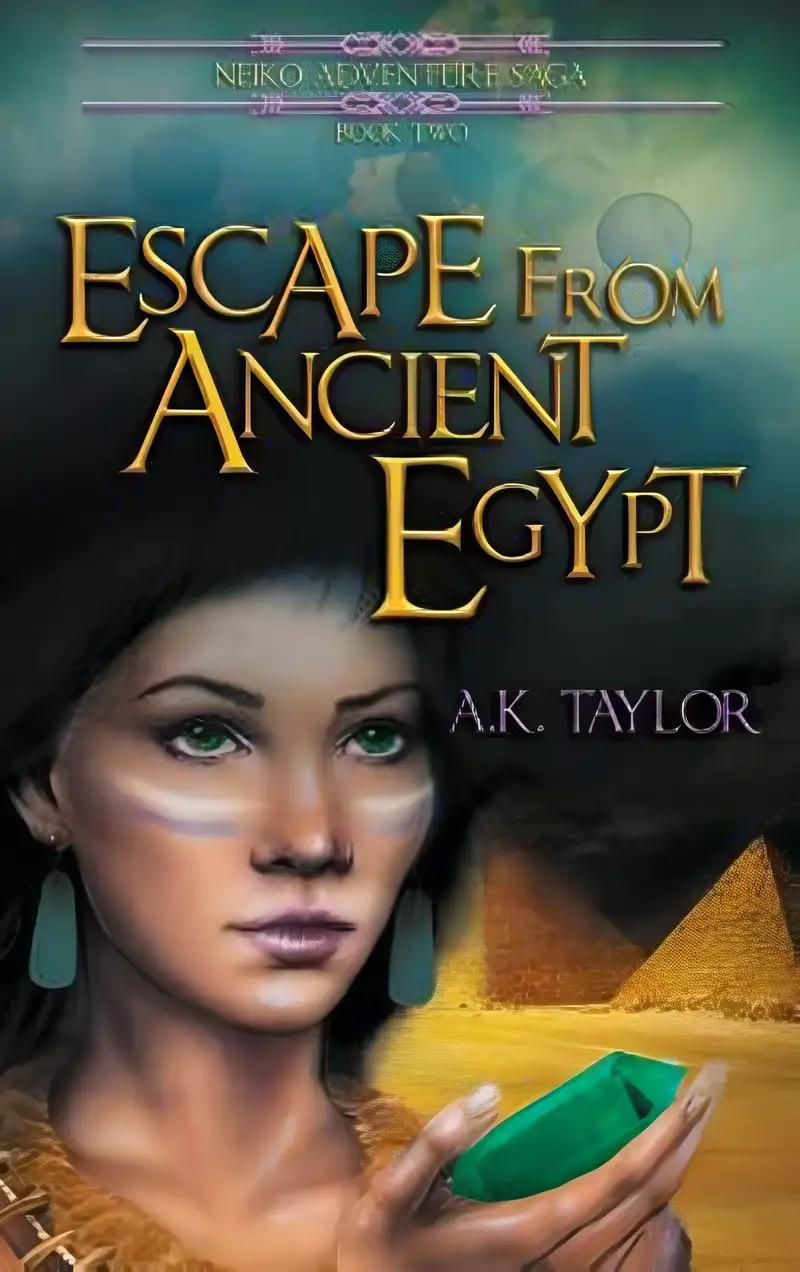 Escape From Ancient Egypt (The Neiko Adventure Saga Book 2)