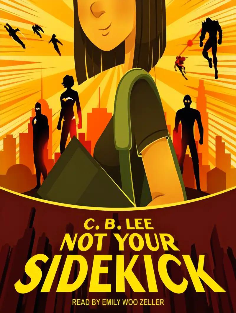 Not Your Sidekick (Sidekick Squad Book 1)