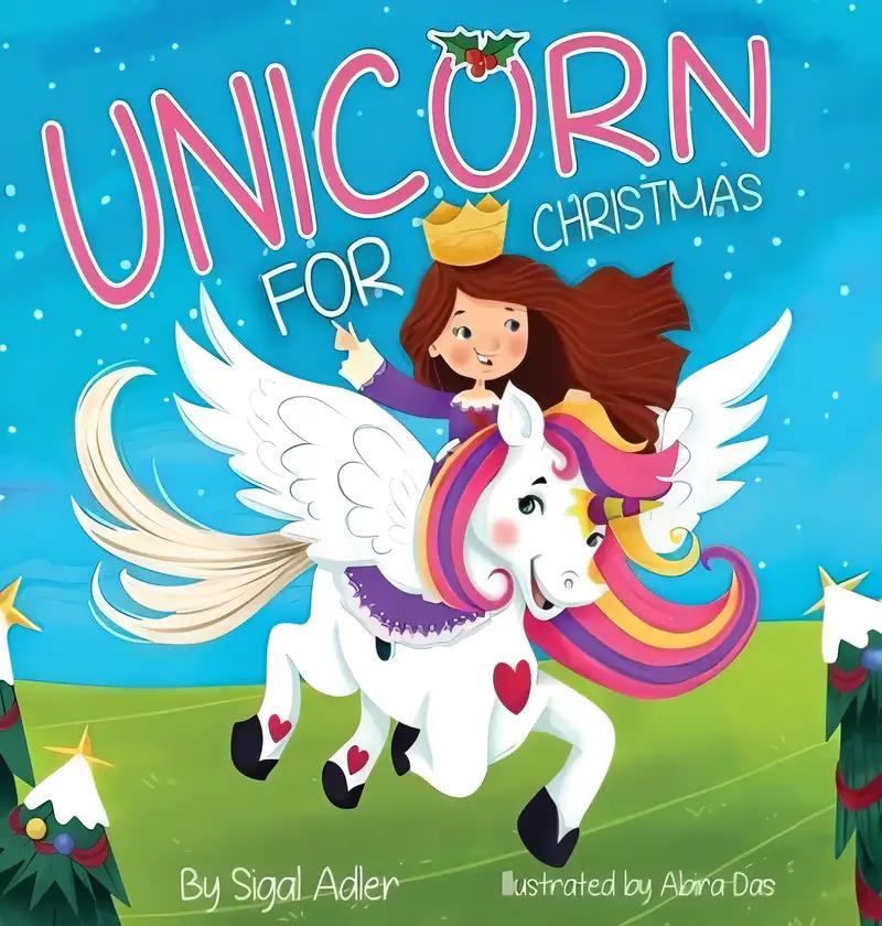 Unicorn for Christmas: Teach Kids About Giving (Children Books: Collection)