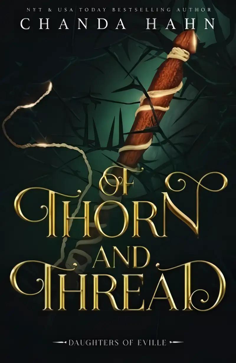 Of Thorn and Thread (Daughters of Eville Book 4)