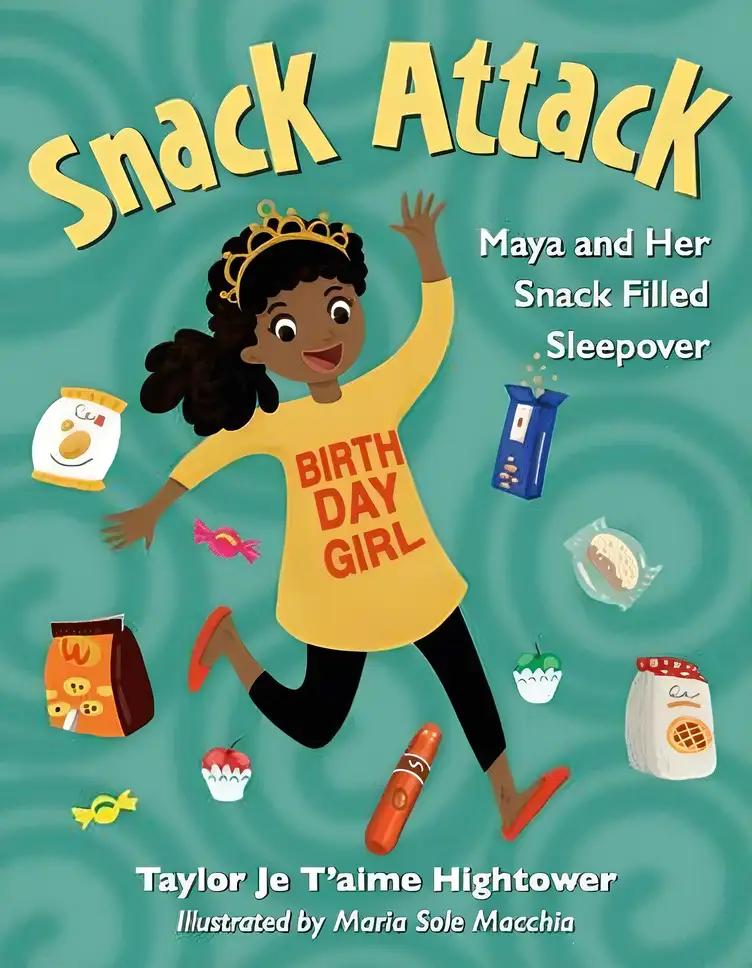 Snack Attack: Maya and Her Snack Filled Sleepover