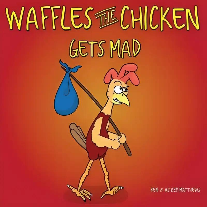 Waffles the Chicken Gets Mad