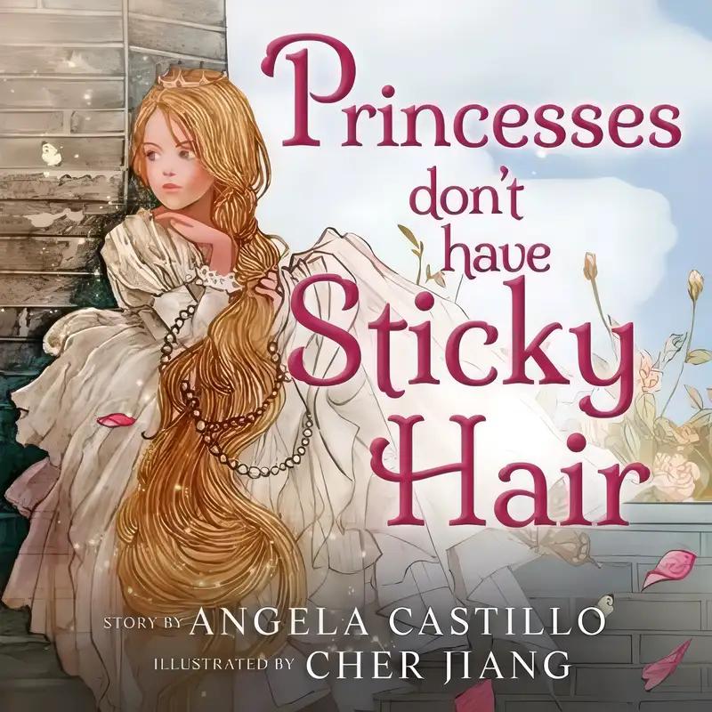 Princesses Don't have Sticky Hair: A Fairy Bedtime Story