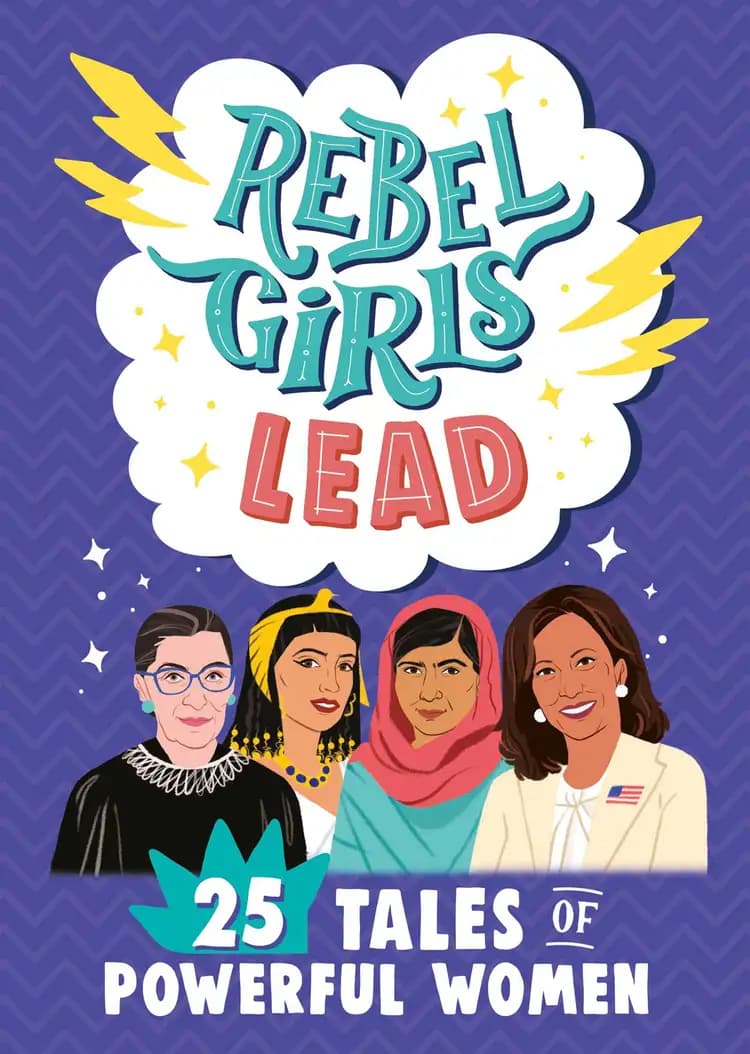 Book cover of 'Rebel Girls Lead: 25 Tales of Powerful Women'