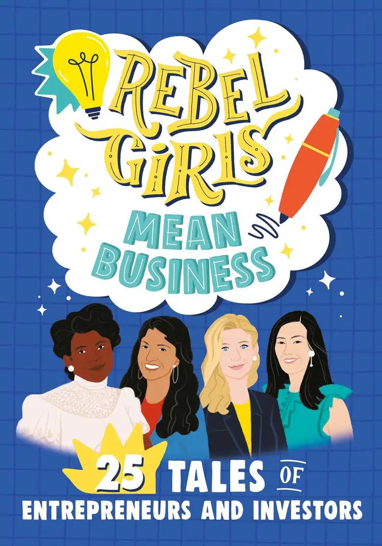 Rebel Girls Awesome Entrepreneurs: 25 Tales of Women Building Business