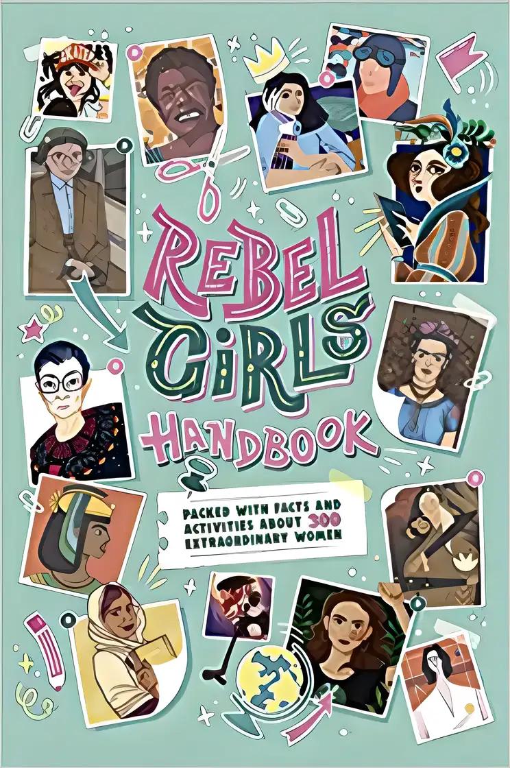 The Rebel Girls Handbook