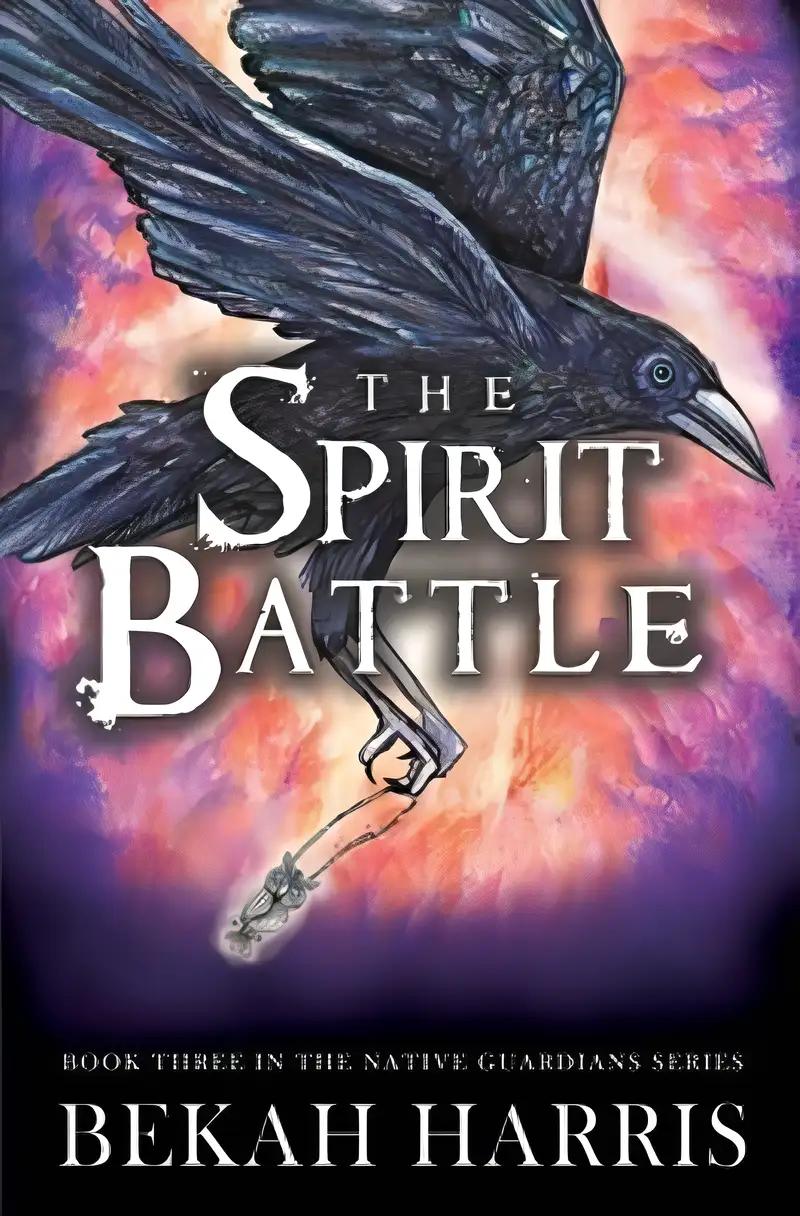 The Spirit Battle: Native Guardians Book 3