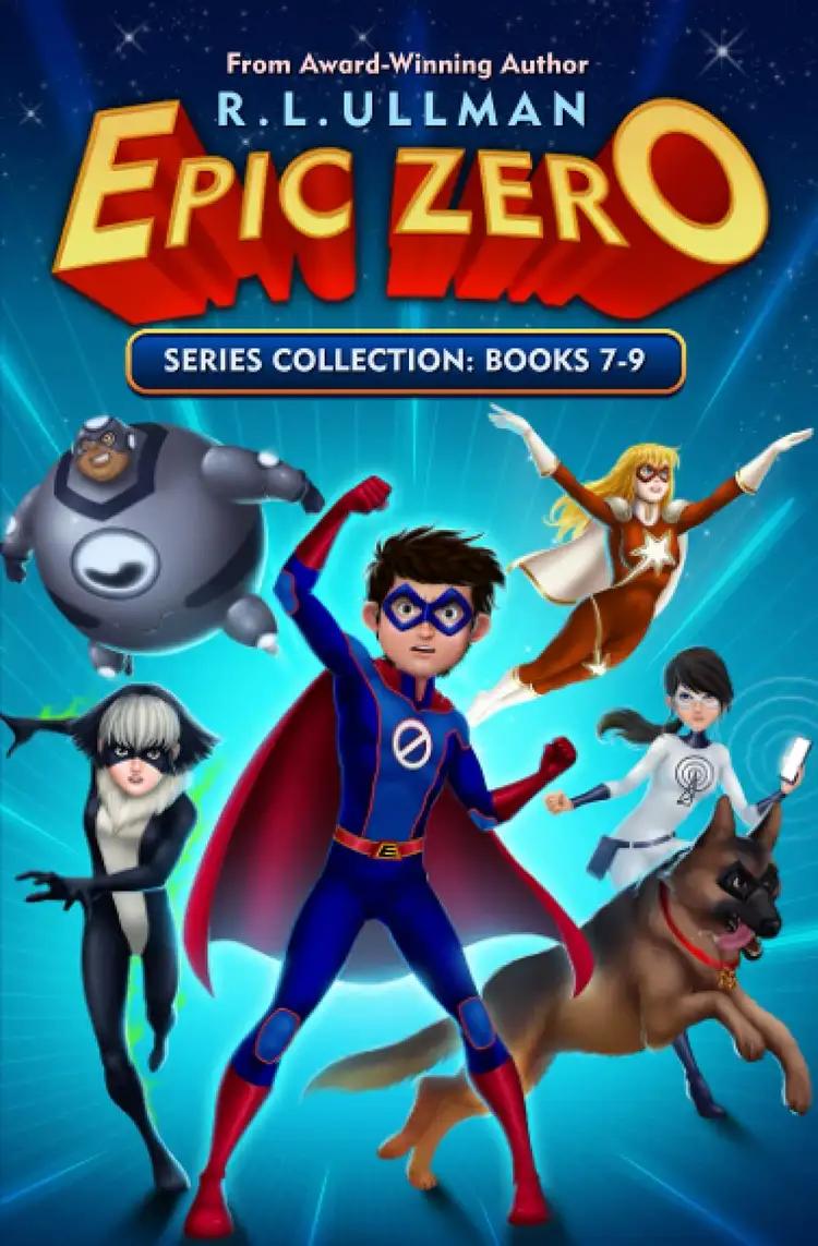 Epic Zero Series Books 7-9: Epic Zero Collection