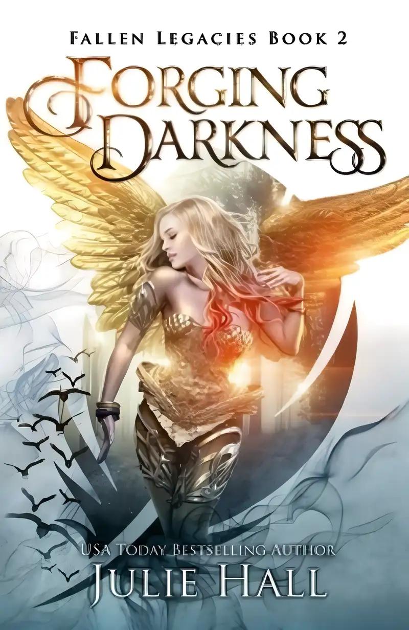 Forging Darkness (Fallen Legacies Book 2)