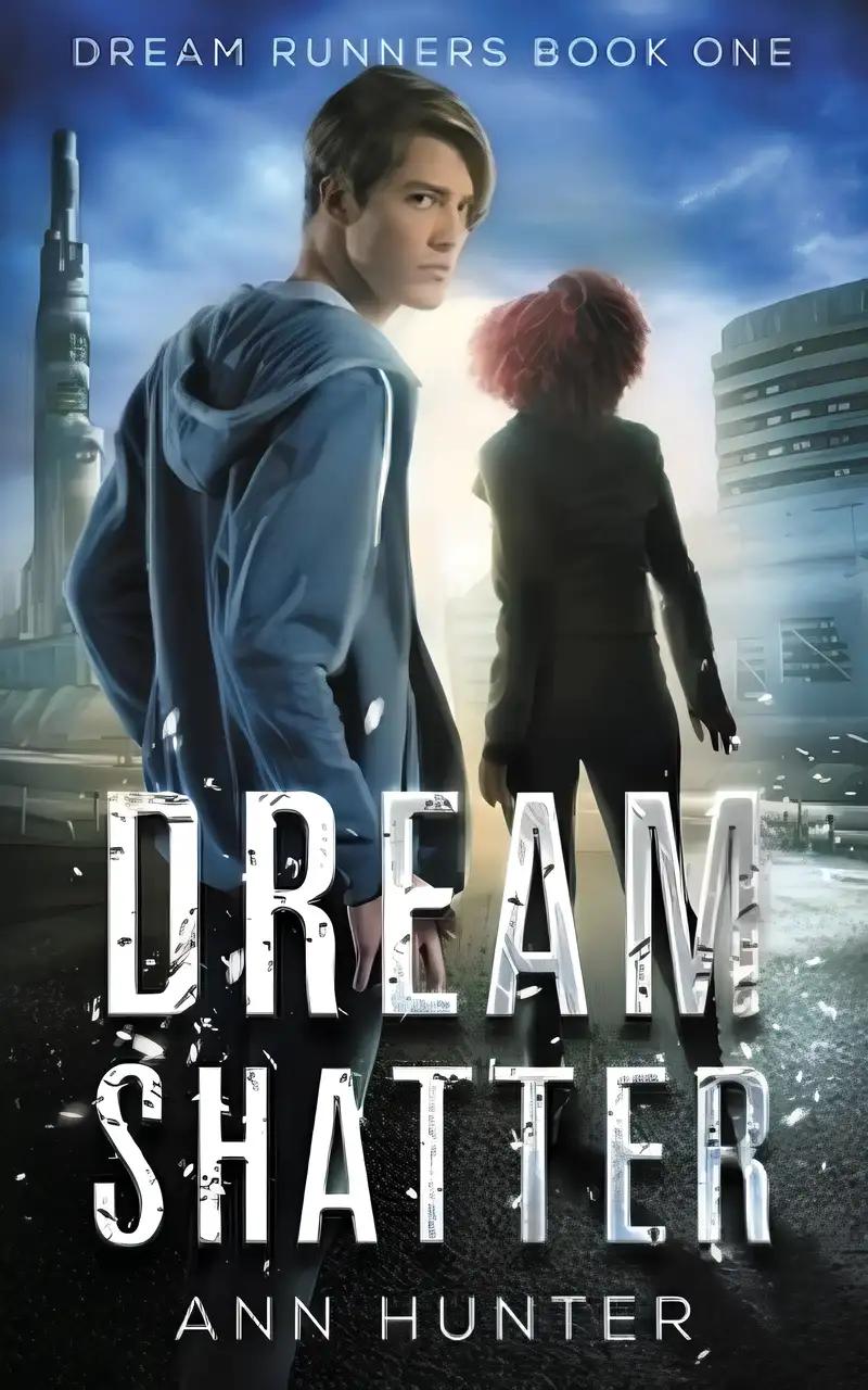 Dream Shatter (Dream Runners Book 1)