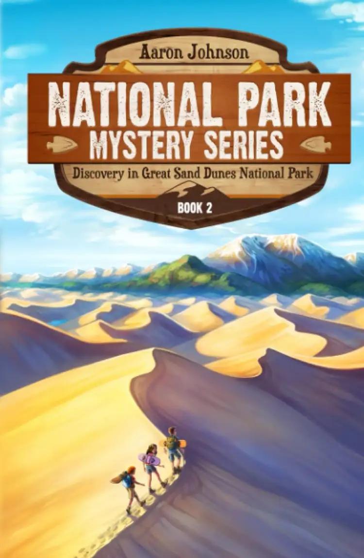 Discovery in Great Sand Dunes National Park: A Mystery Adventure