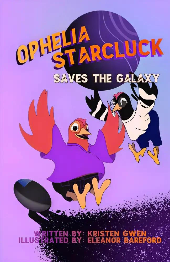 Ophelia Starcluck Saves the Galaxy