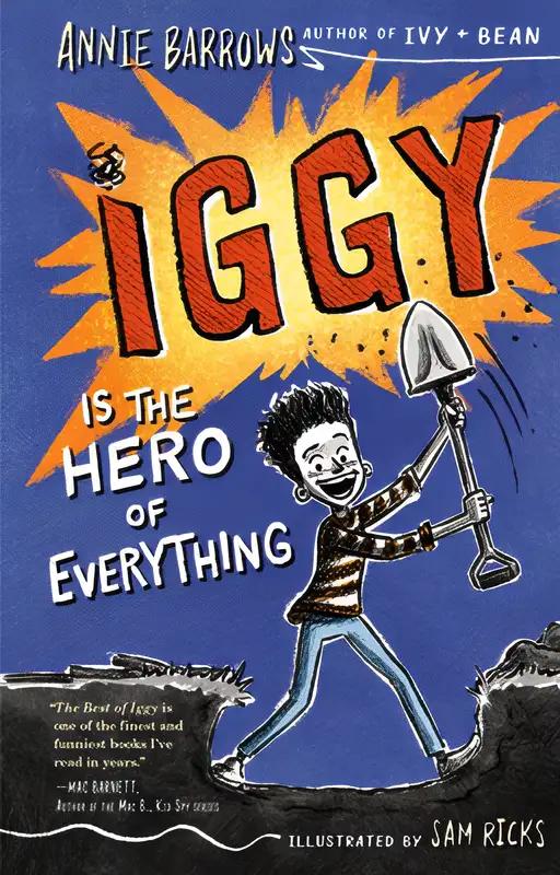 Iggy Is the Hero of Everything