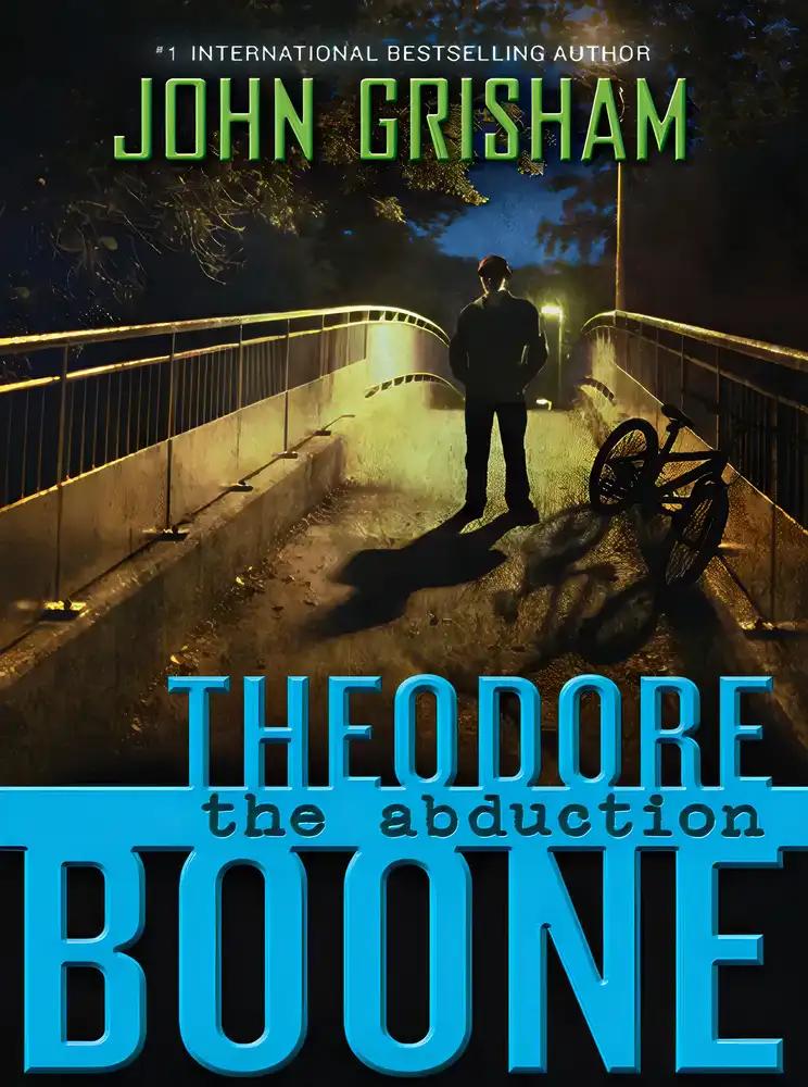 Theodore Boone: The Abduction