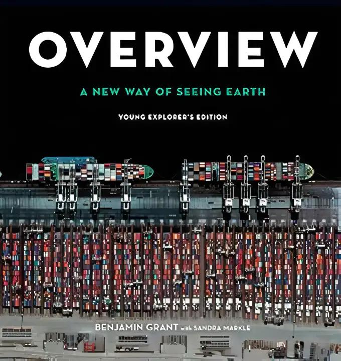 Overview, Young Explorer's Edition: A New Way of Seeing Earth