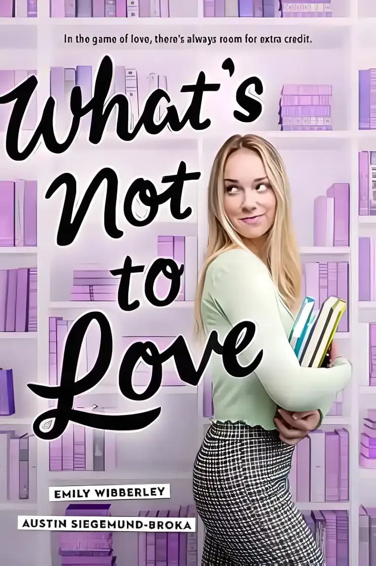 Book cover of 'What's Not to Love'