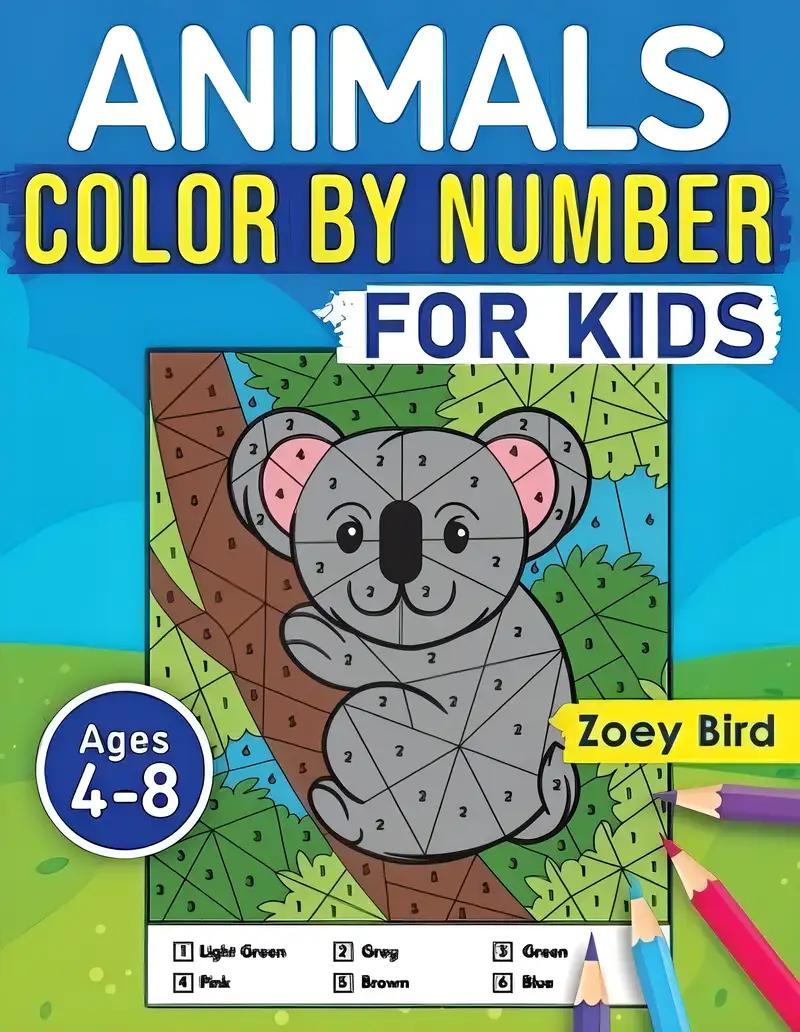 Animals Color by Number for Kids: Coloring Activity for Ages 4 – 8