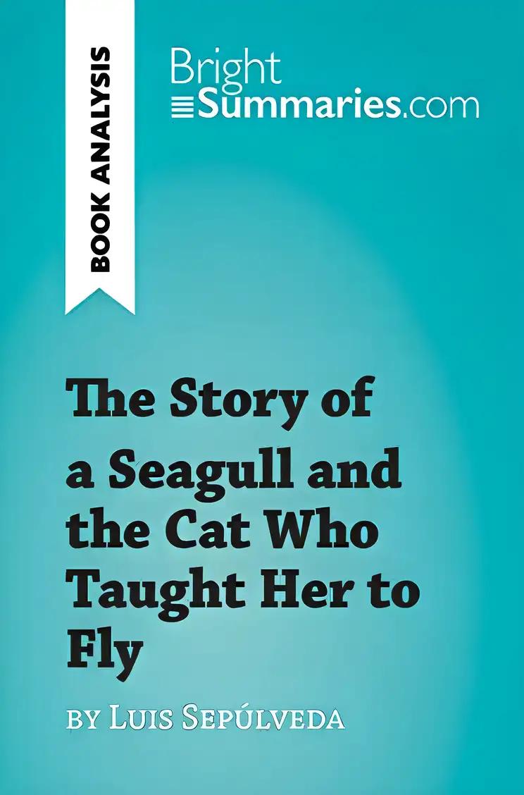 The Story of a Seagull and the Cat Who Taught Her to Fly