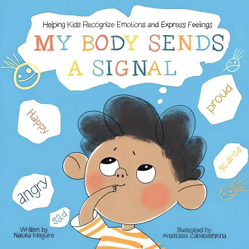 My Body Sends a Signal: Helping Kids Recognize Emotions and Express Feelings (Resilient Kids)