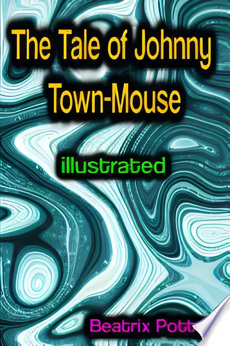 The Tale of Johnny Town-Mouse