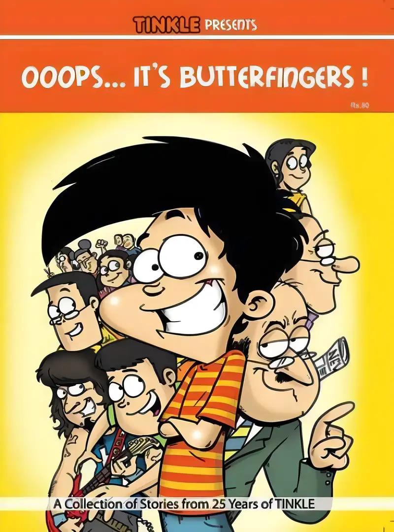 Tinkle Presents : Oops Its Butterfingers!