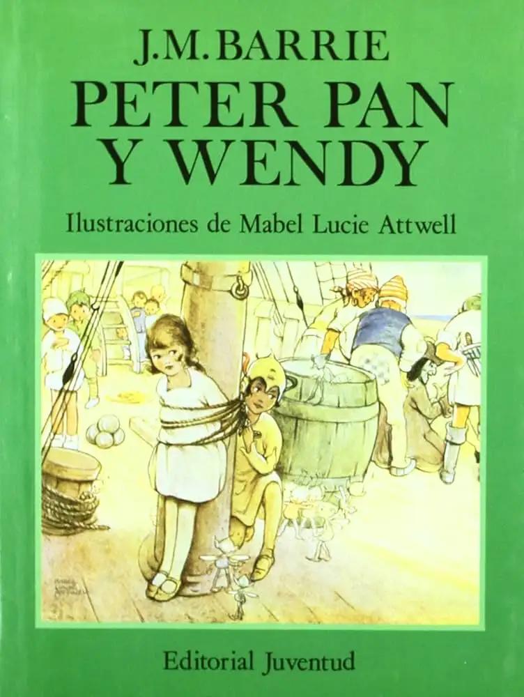 Peter Pan y Wendy. La historia del niño que no quiso crecer