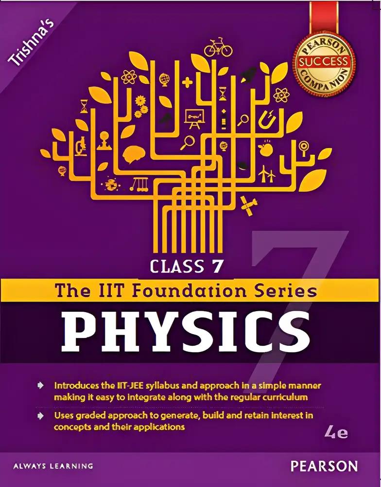 Foundation Series Of Physics Class:7, 4/E [Paperback] [Jan 01, 2016] Trishna Knowledge Systems