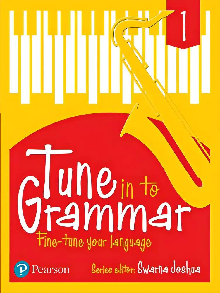 English Grammar Book, Tune in to Grammar, 6 - 7 Years (Class 1), By Pearson