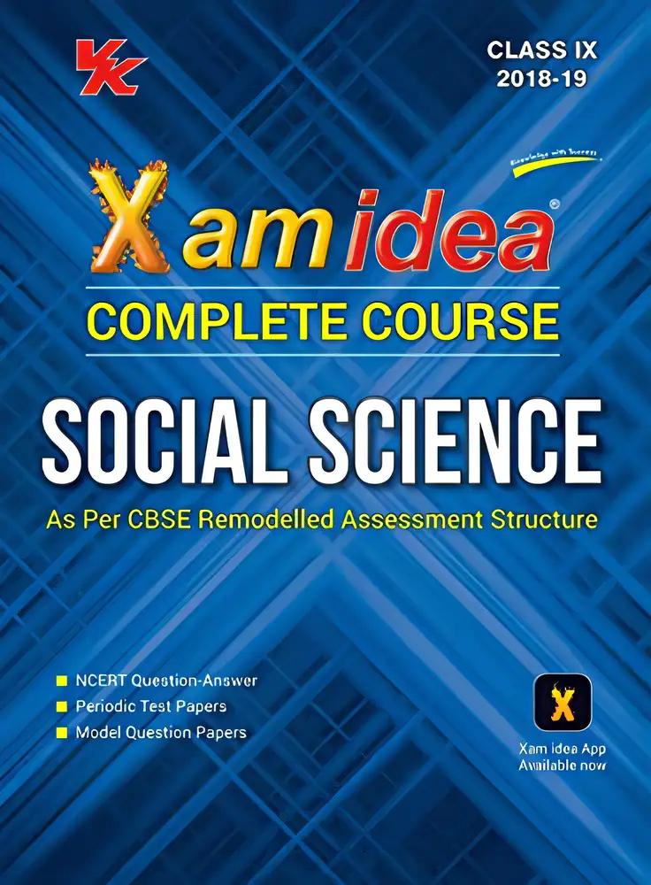 Xam Idea Complete Series Social Science for CBSE Class 9 (For 2019 Exam)