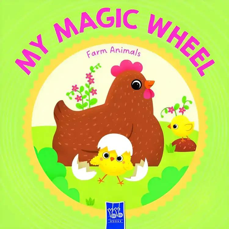 Farm Animals: My Magic Wheel