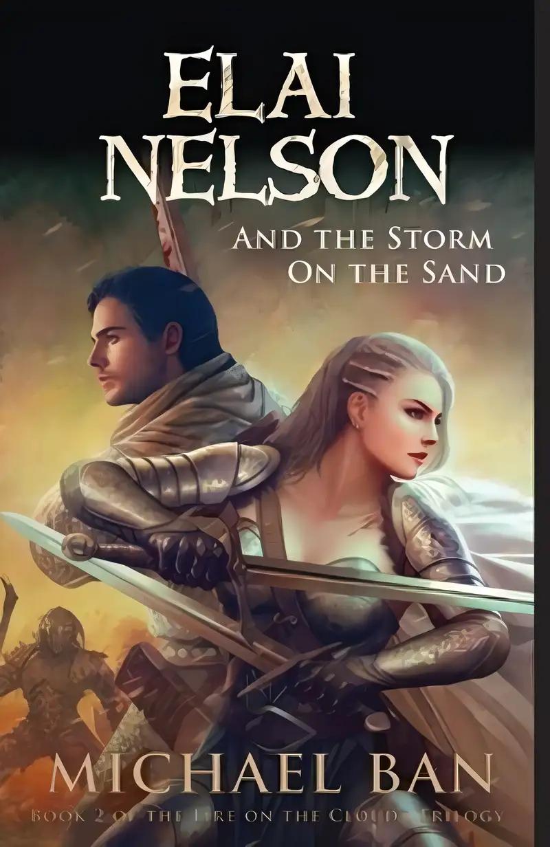 Elai Nelson and the Storm on the Sand (Fire on the Clouds Trilogy)