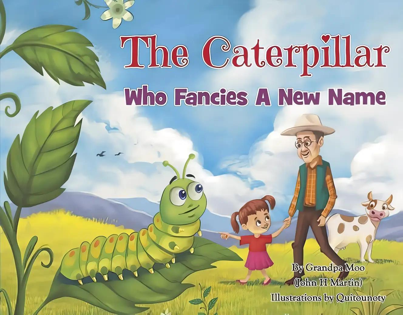 The Caterpillar Who Fancies a New Name