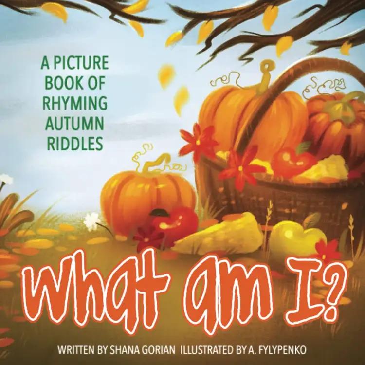 Autumn: A Picture Book of Read-Aloud, Rhyming Autumn Riddles