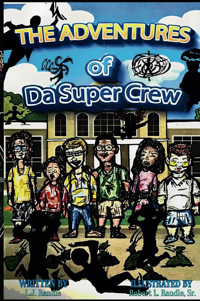 The Adventures of Da Super Crew