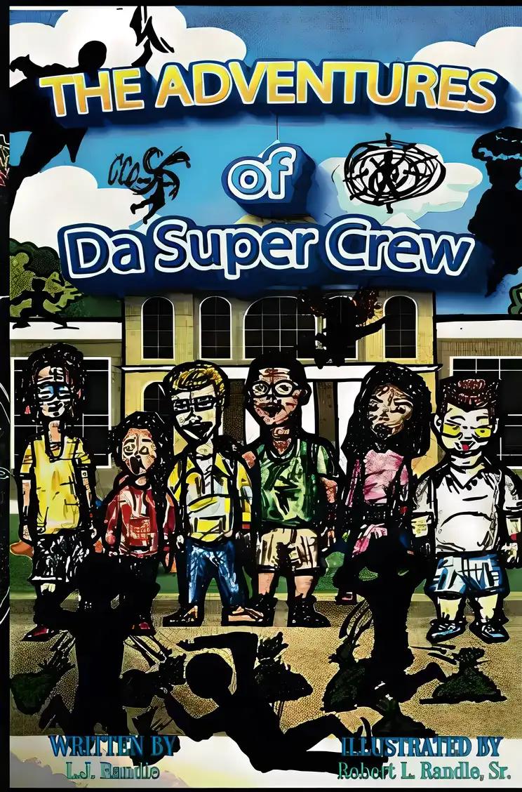 The Adventures of Da Super Crew