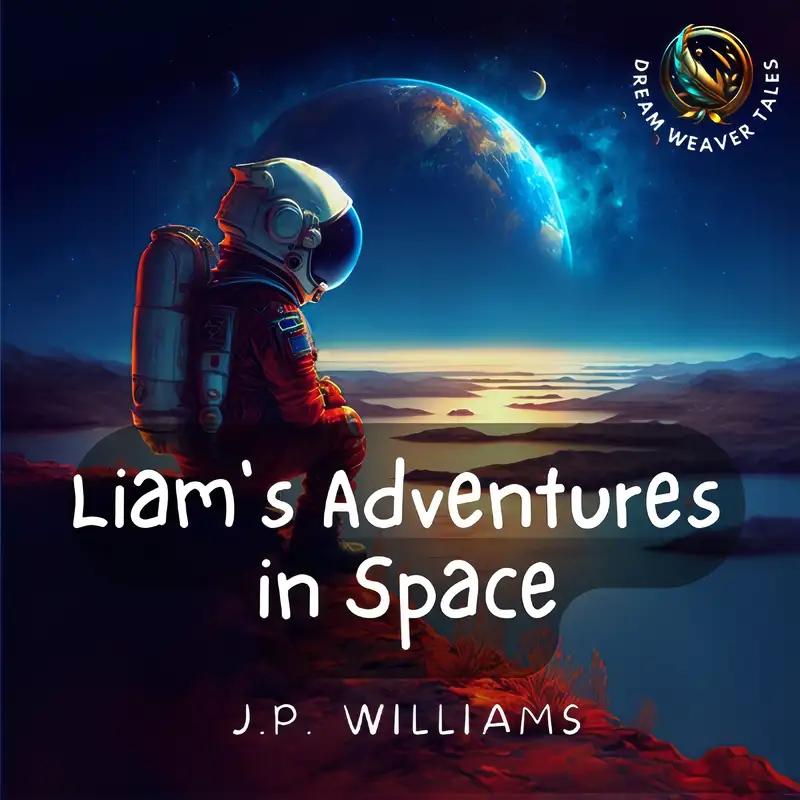 Liam's Adventures in Space