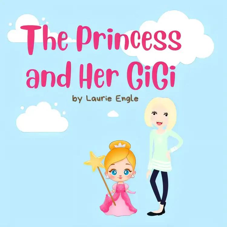 The Princess and Her GiGi