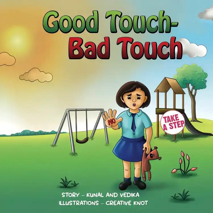 Good Touch - Bad Touch: A children's book to understand personal boundaries and stay safe for kids ages 5 to 10