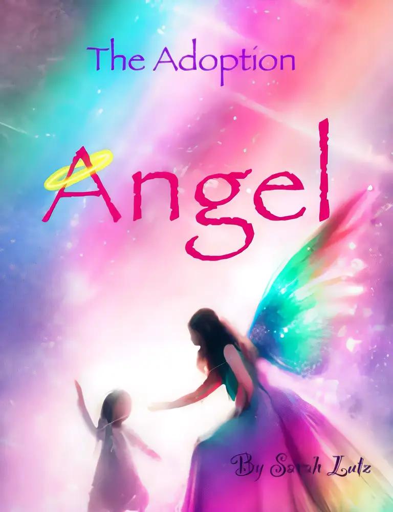 The Adoption Angel: A Heartwarming Story for Adopted Children