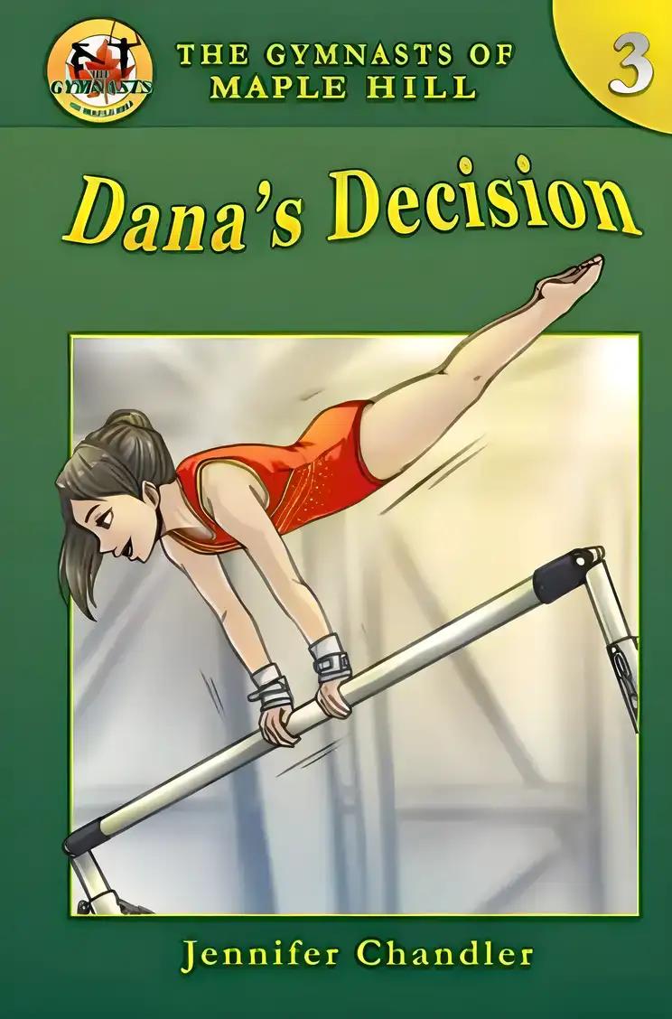 Dana's Decision