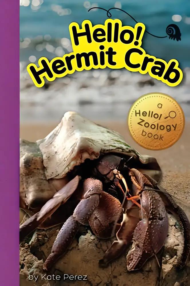 Hermit Crab: Hello Zoology Reader