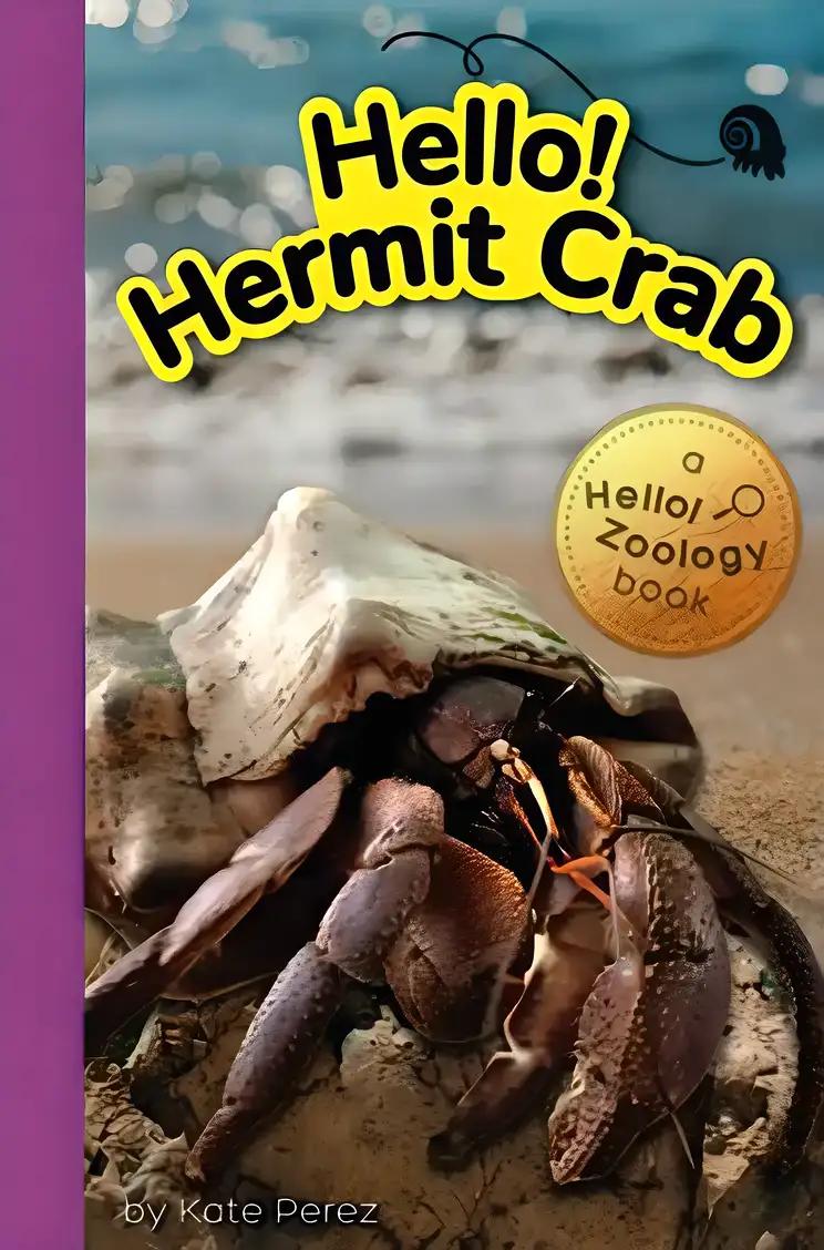 Hermit Crab: Hello Zoology Reader