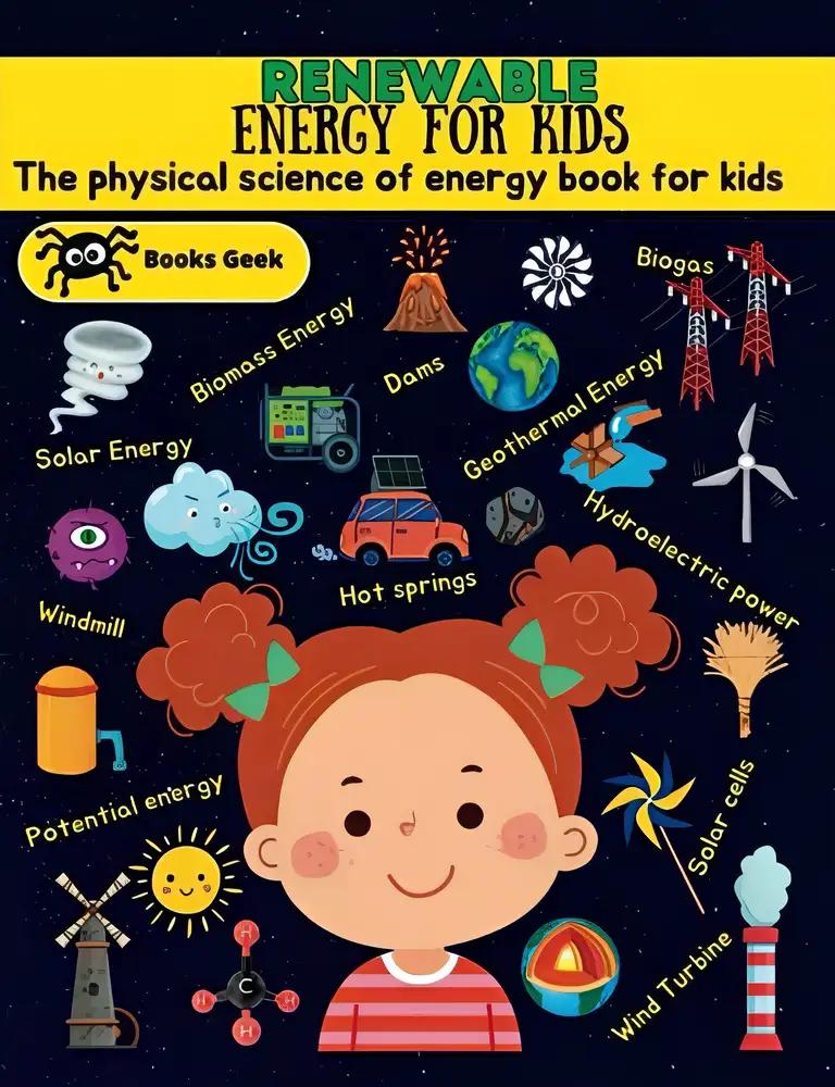 Energy Book for Kids: Exploring Renewable Resources