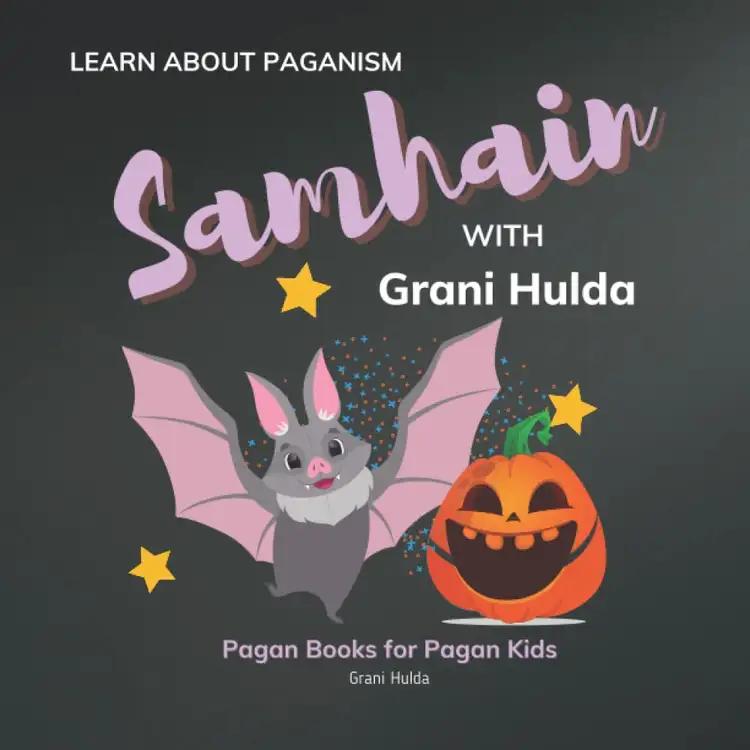 Samhain: Learn About Paganism