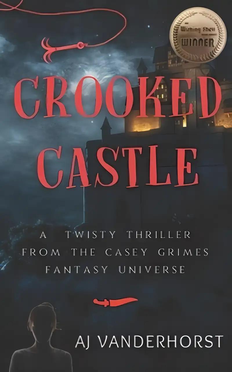 Crooked Castle: A Twisty Thriller from the Casey Grimes Fantasy Universe