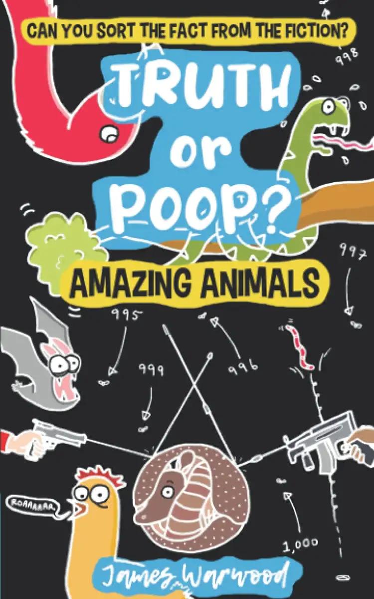 Truth or Poop? Amazing Animals