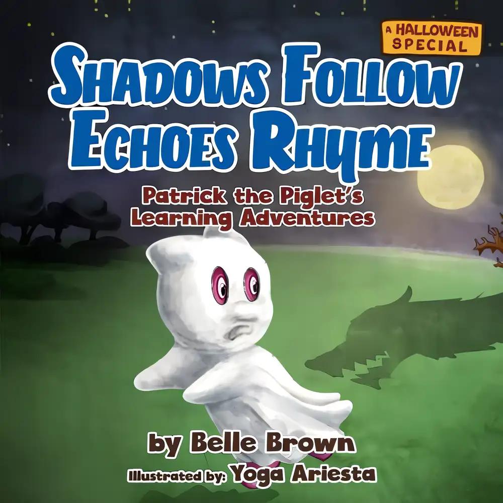 Shadows Follow Echoes Rhyme: A Halloween Special