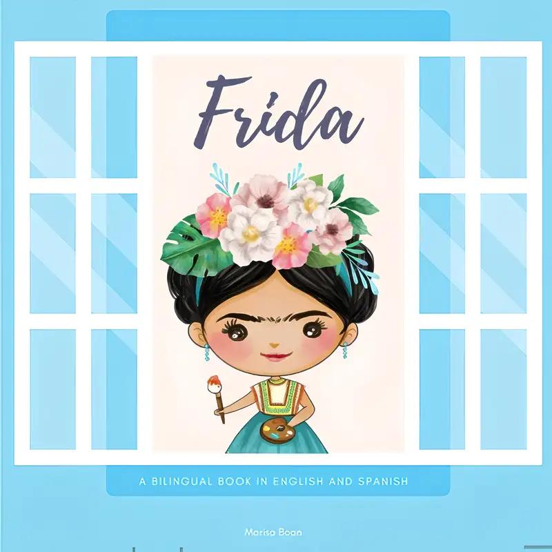 Frida: Frida Kahlo: A Bilingual Book in English and Spanish