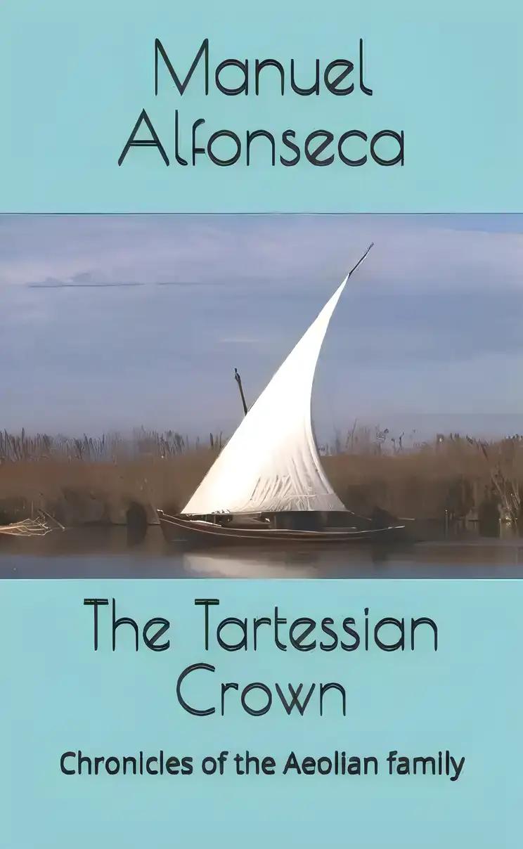 The Tartessian Crown (Chronicles of the Aeolian Family Book 3)